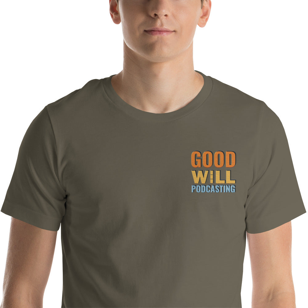 Good Will Podcasting T-Shirt