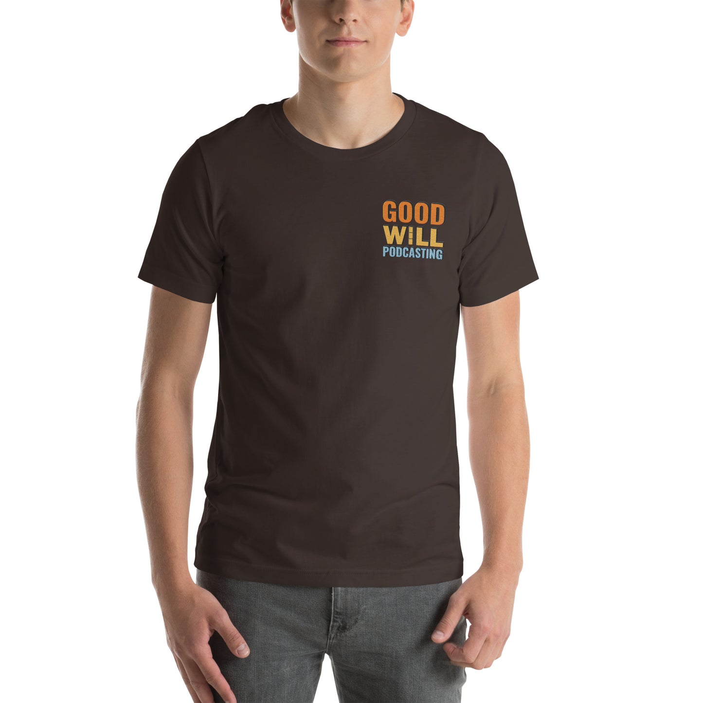 Good Will Podcasting T-Shirt