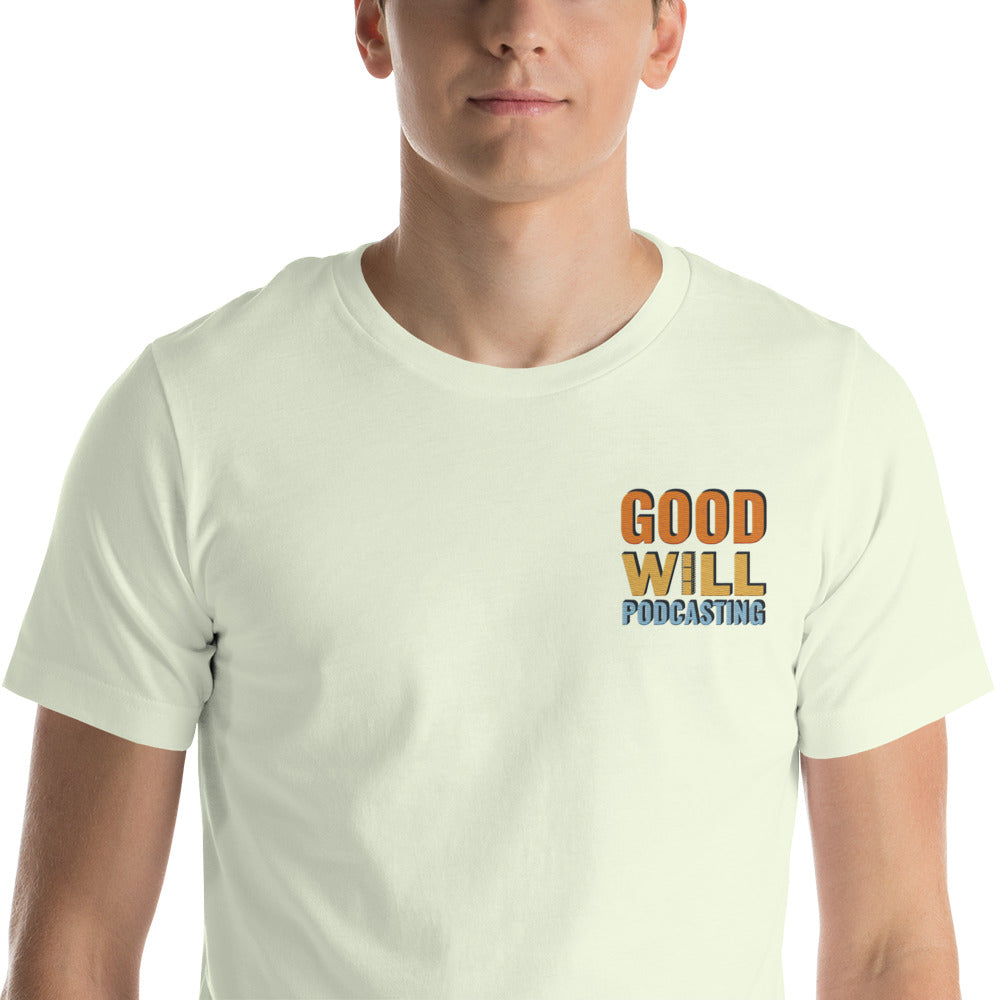 Good Will Podcasting T-Shirt