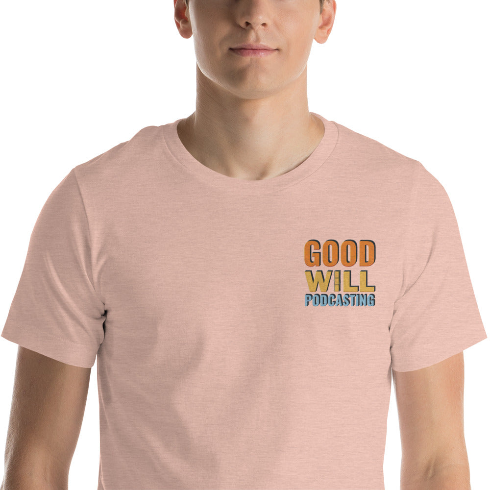 Good Will Podcasting T-Shirt