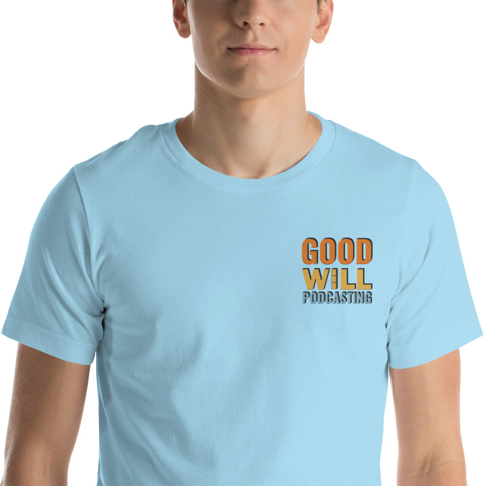 Good Will Podcasting T-Shirt