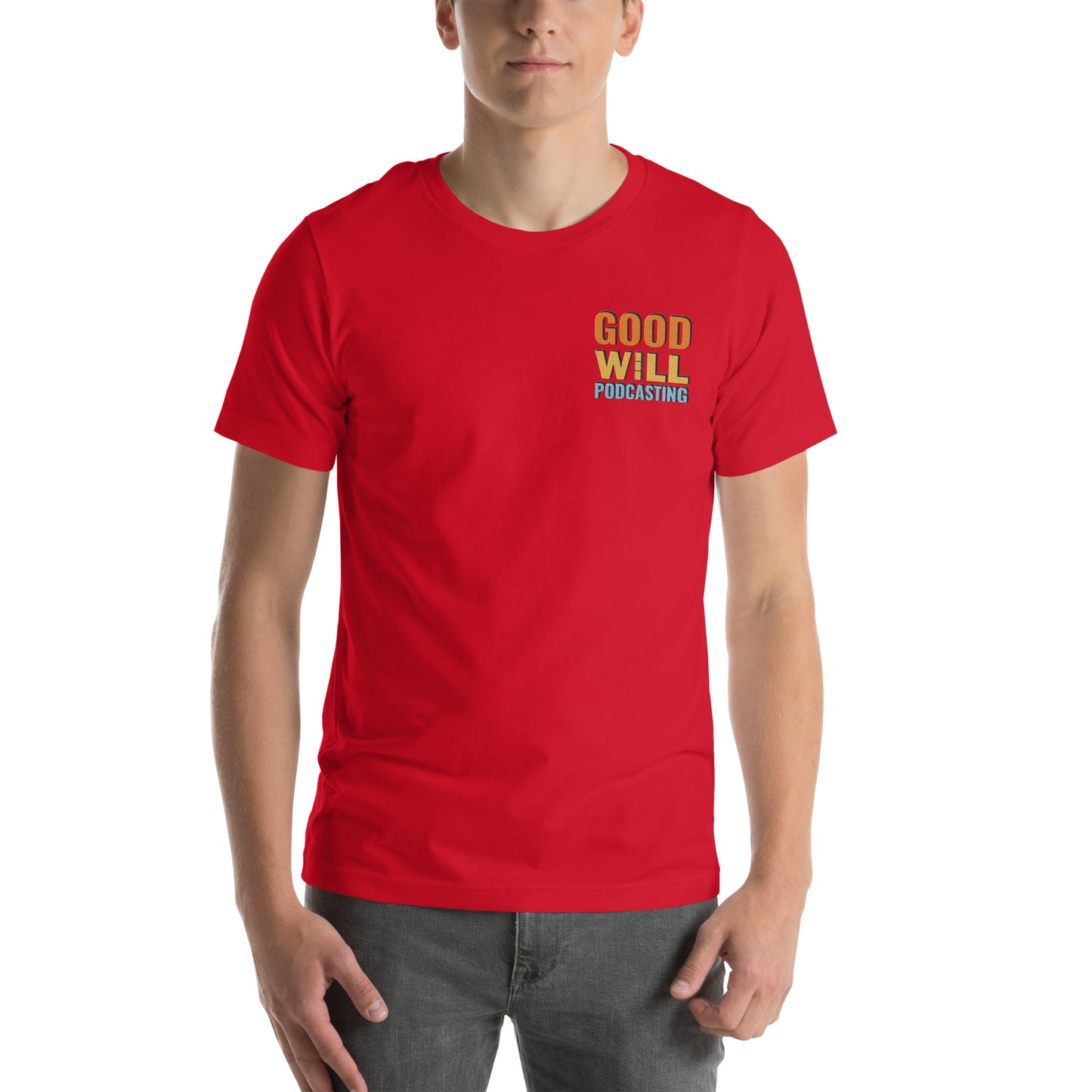 Good Will Podcasting T-Shirt