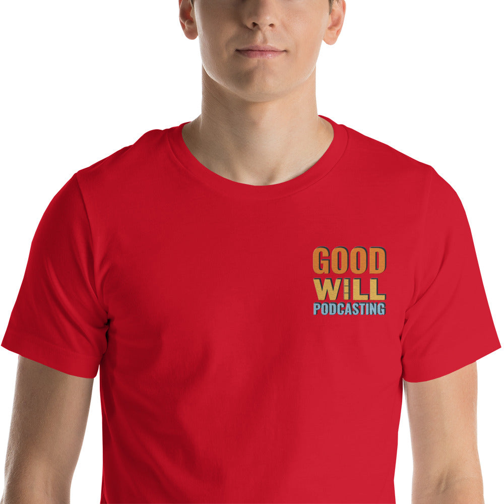 Good Will Podcasting T-Shirt