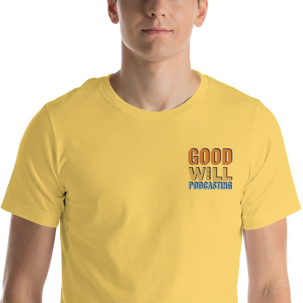 Good Will Podcasting T-Shirt